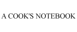 A COOK'S NOTEBOOK