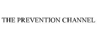 THE PREVENTION CHANNEL