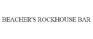 BEACHER'S ROCKHOUSE BAR