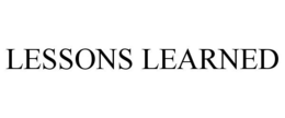 LESSONS LEARNED