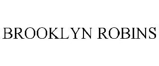 BROOKLYN ROBINS