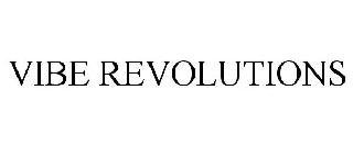 VIBE REVOLUTIONS
