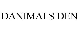 DANIMALS DEN