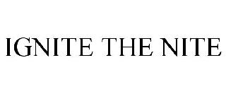 IGNITE THE NITE