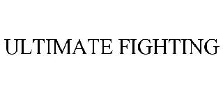 ULTIMATE FIGHTING