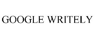 GOOGLE WRITELY