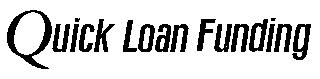 QUICK LOAN FUNDING