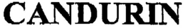 CANDURIN