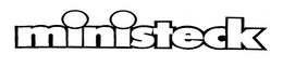 MINISTECK