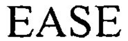 EASE