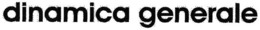 DINAMICA GENERALE