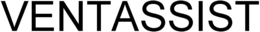 VENTASSIST