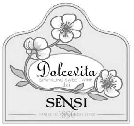 DOLCEVITA SPARKLING SWEET WINE DEI SENSI FAMILY OF WINEMAKERS SINCE 1890