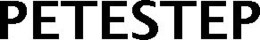 PETESTEP