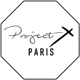 PROJECT X PARIS