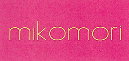 MIKOMORI