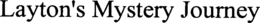 LAYTON'S MYSTERY JOURNEY