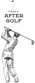 VODKA AFTER GOLF