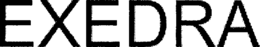 EXEDRA