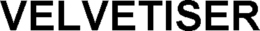 VELVETISER