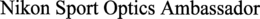 NIKON SPORT OPTICS AMBASSADOR