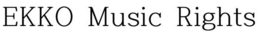 EKKO MUSIC RIGHTS