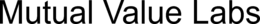MUTUAL VALUE LABS