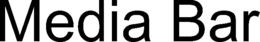 MEDIA BAR