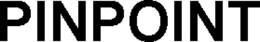 PINPOINT
