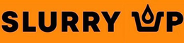 SLURRY UP