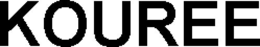 KOUREE