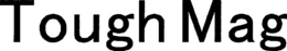 TOUGH MAG
