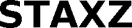 STAXZ