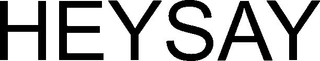 HEYSAY