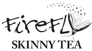 FIREFLY SKINNY TEA