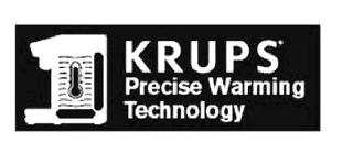 KRUPS PRECISE WARMING TECHNOLOGY