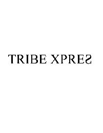 TRIBE XPRES
