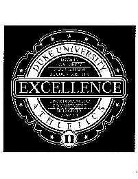 DUKE UNIVERSITY ATHLETICS EXCELLENCE LOYALTY DIVERSITY EDUCATION ACCOUNTABILITY SPORTSMANSHIP COMMITMENT INTEGRITY RESPECT D