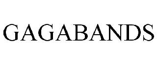 GAGABANDS