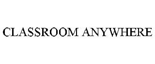 CLASSROOM ANYWHERE