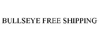 BULLSEYE FREE SHIPPING