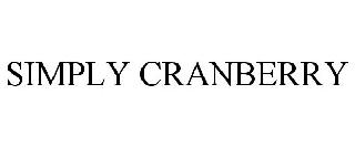 SIMPLY CRANBERRY