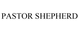 PASTOR SHEPHERD