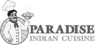 PARADISE INDIAN CUISINE