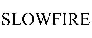 SLOWFIRE