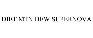 DIET MTN DEW SUPERNOVA