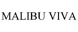 MALIBU VIVA