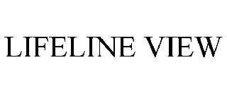 LIFELINE VIEW