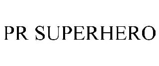 PR SUPERHERO