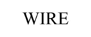 WIRE